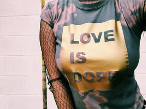 LOVE IS DOPE+